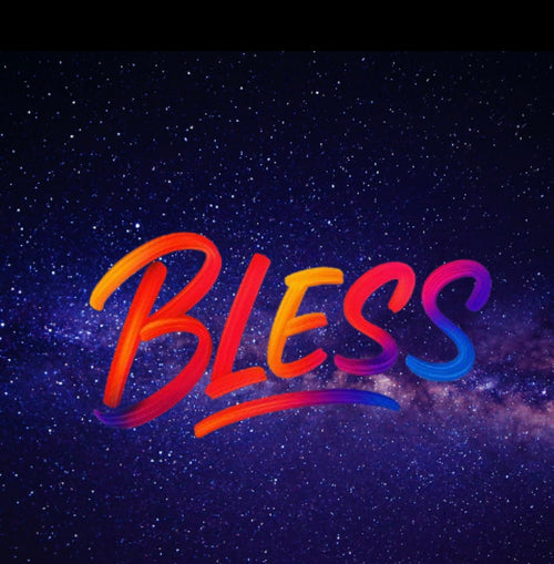 Bless.